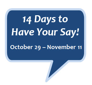 14 Days to Have Your Say!